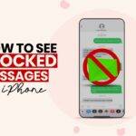 How to See Blocked Messages on iPhone: